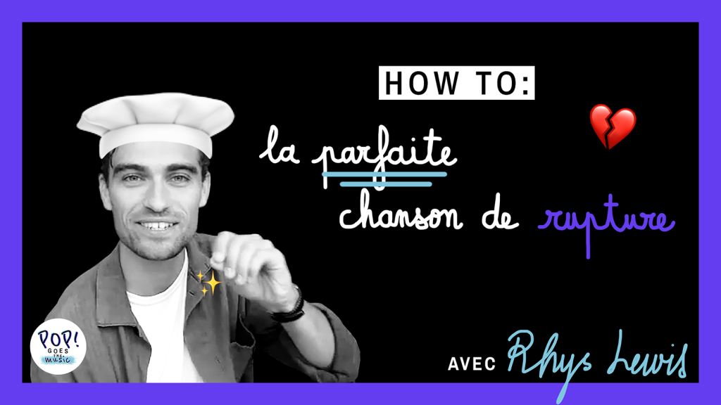 Écrire la parfaite chanson de rupture en 7 étapes : une recette de Rhys Lewis